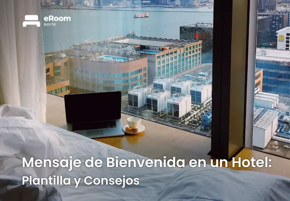 Mensaje de Bienvenida en un Hotel: Plantilla y Consejos